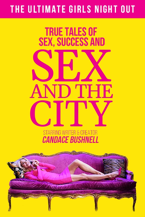 Candace Bushnell – True Tales of Sex, Success and Sex and the City Poster