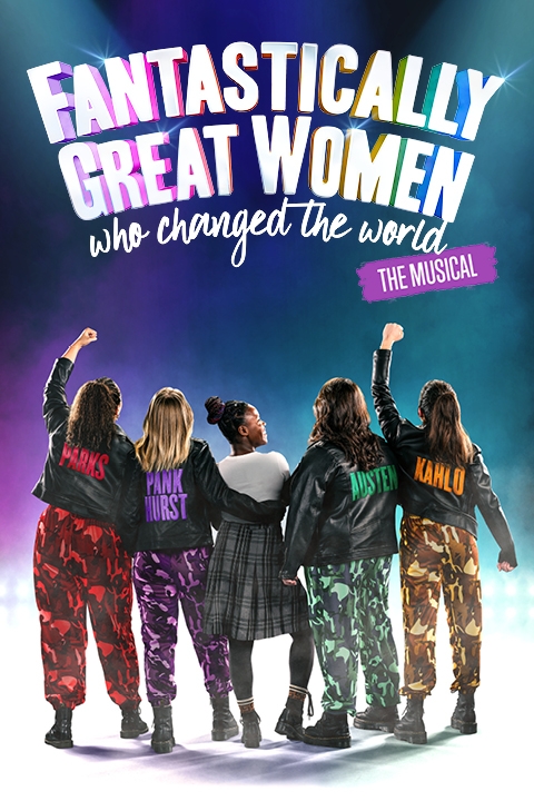 Fantastically Great Women Who Changed the World – The Musical Poster