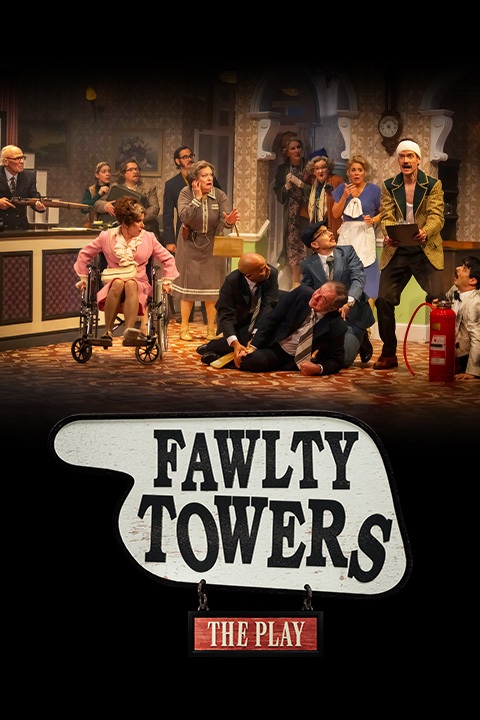 Fawlty Towers – The Play Poster