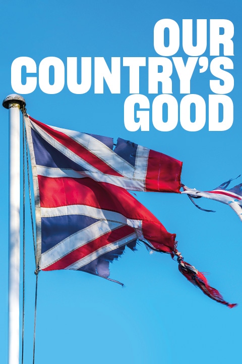 Our Country’s Good Poster