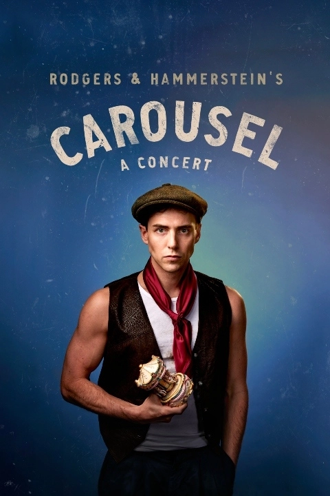 Rodgers and Hammerstein's Carousel: a Concert Image