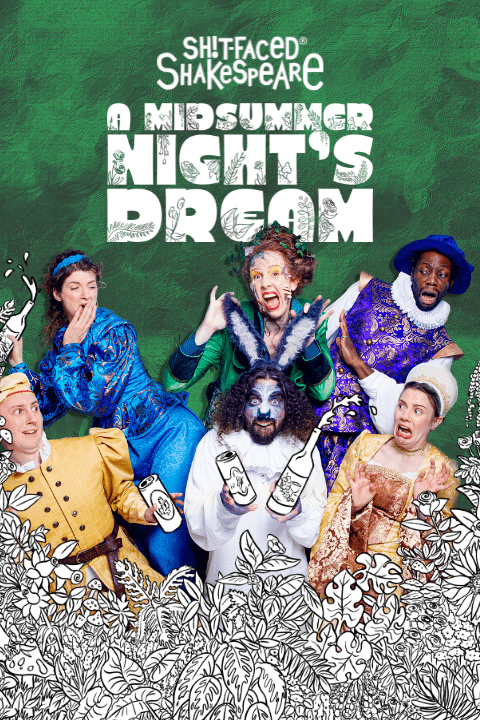 Sh!t-faced Showtime®: A Midsummer Night's Dream Poster