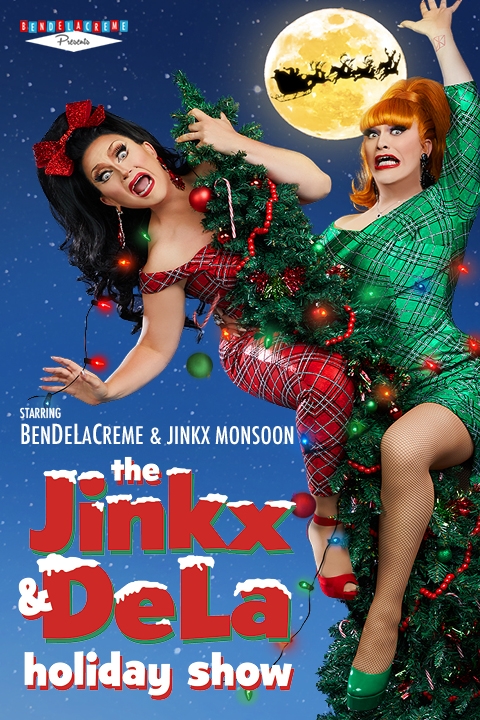 The Jinkx & DeLa Holiday Show Poster