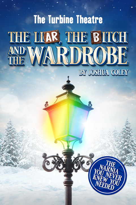 The Liar, The Bitch and The Wardrobe (A very adult panto) Poster